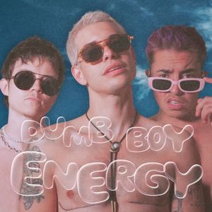 Dumb Boy Energy (Single)