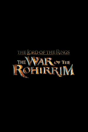 Le Seigneur des Anneaux - La Guerre des Rohirrim