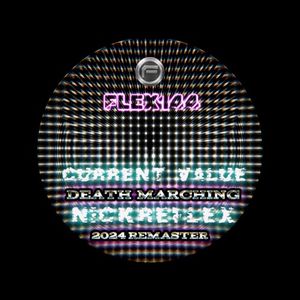 Death Marching (Nick Reflex alternative remix 2008 2024 remaster)