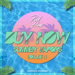 BUY NOW: Summer Vapors Vol.4