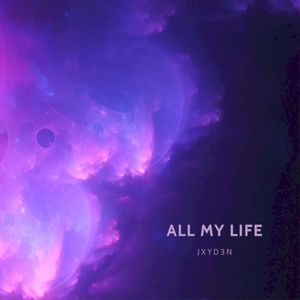 All My Life (Single)