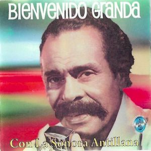 Bienvenido Granda con la Sonora Antillana