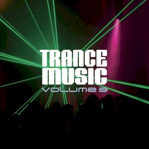 Trance Music, Volume 3