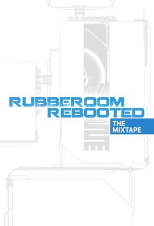 Rubberoom Rebooted