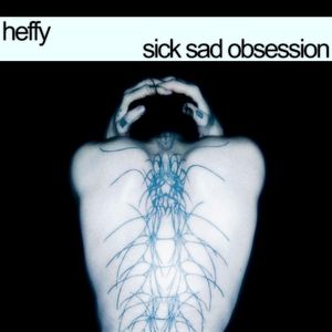 Sick Sad Obsession
