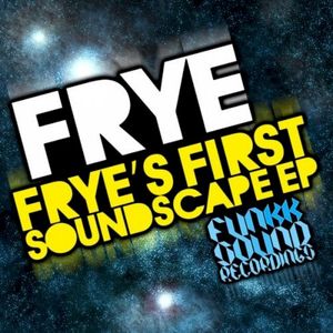 Frye's First Soundscape EP (EP)