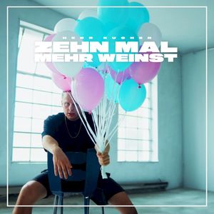 Zehn mal mehr weinst (Single)