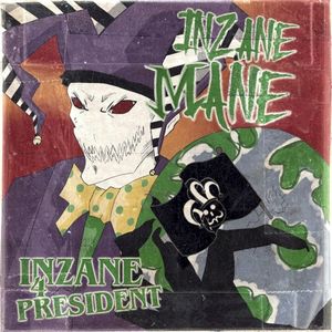 Inzane4President