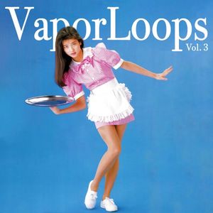 VaporLoops Vol. 3