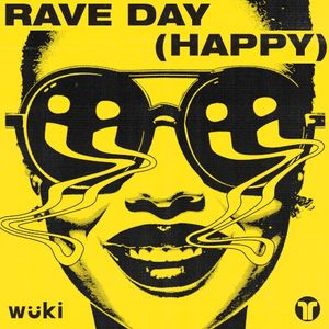 Rave Day (Happy) (Single)