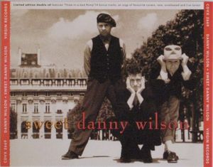 Sweet Danny Wilson / Three-In-A-Bed Romp