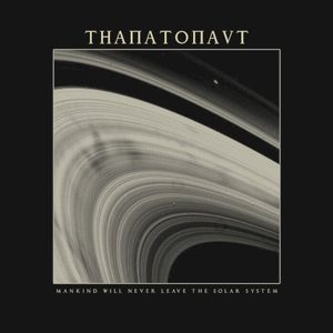 Mankind Will Never Leave the Solar System (Single)
