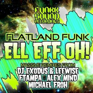 Ell Eff Oh! (DJ Exodus & Leewise remix)