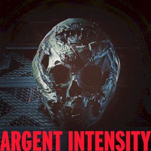 ARGENT INTENSITY (Single)