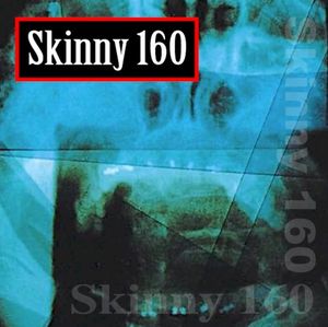 Skinny 160 (EP)