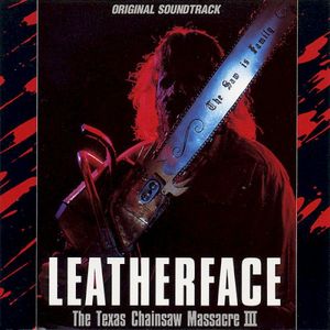 Leatherface - Texas Chainsaw Massacre III (OST)