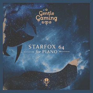 Gentle Gaming: Star Fox 64 for Piano (EP)