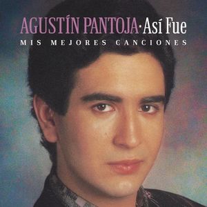 Así fue: Mis mejores canciones