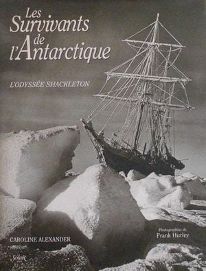 Les survivants de l'Antarctique - L'odyssée Shackleton