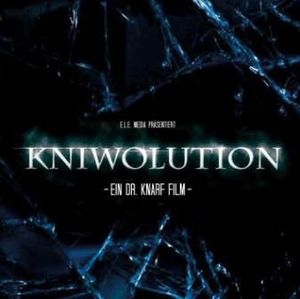 Kniwolution - Ein Dr. Knarf Film