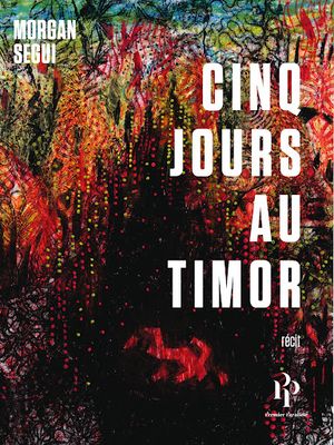 Cinq jours au Timor