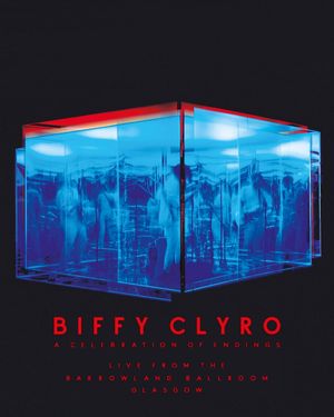 Biffy Clyro - A Celebration of Endings: Live at the Barrowland Ballroom