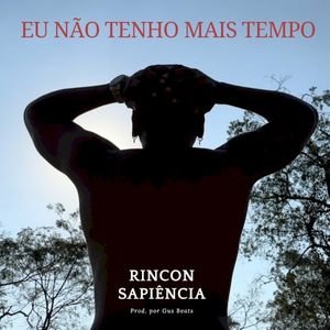 Eu Não Tenho Mais Tempo (Single)