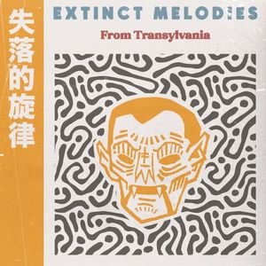 Extinct Melodies From Transylvania
