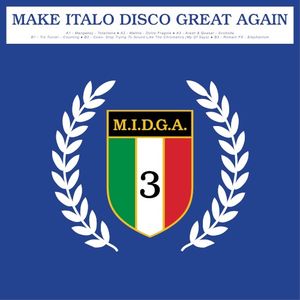 Make Italo Disco Great Again Vol.3