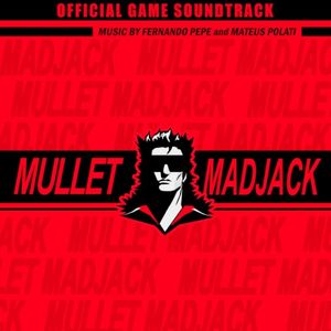 Mullet MadJack Official Soundtrack (OST)