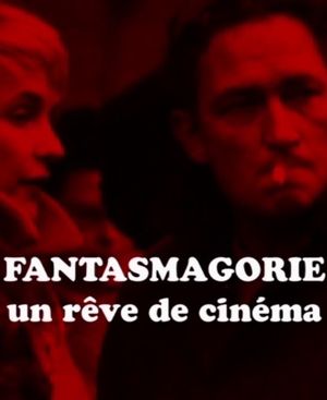 Fantasmagorie : Un Rêve de Cinéma