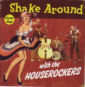 Shake Around With the Houserockers