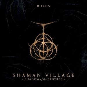 Shaman Village (from "Shadow of the Erdtree") (Single)