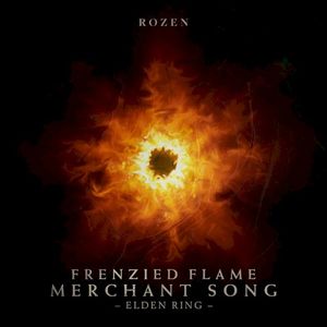 Frenzied Flame Merchant Song (from "Elden Ring") (Single)