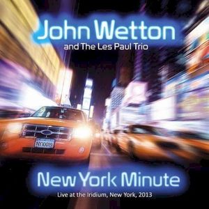 New York Minute: Live At The Iridium, New York, 2013 (Live)