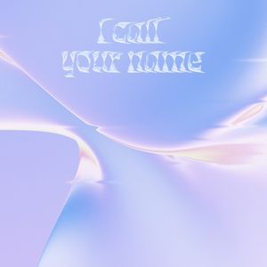 I call your name (Single)