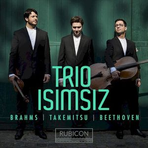 Brahms, Takemitsu, Beethoven