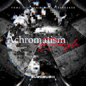 Achromatism Entangle (Single)