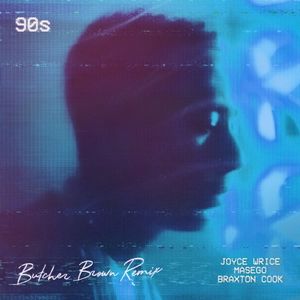 90s (Butcher Brown remix) (Single)