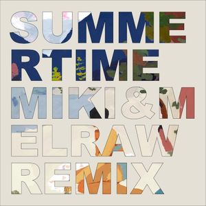 Summertime (MIKI & MELRAW remix)