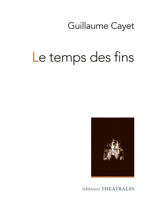 Le Temps des fins