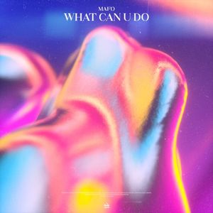 What Can U Do (Single)