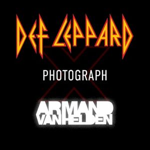 Photograph (Def Leppard x Armand Van Helden)