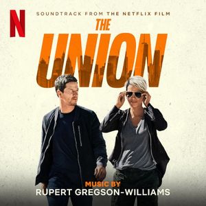 The Union: Soundtrack from the Netflix Film (OST)