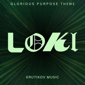 Loki Glorious Purpose Theme (Single)