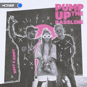 Pump Up The Bassline (Single)