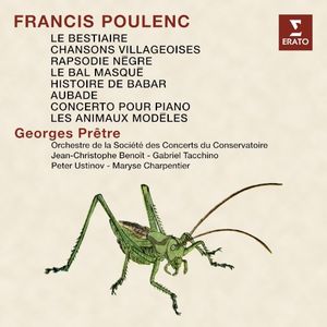 Le bestiaire / Chansons villageoises / Rapsodie nègre / Le bal masqué / Histoire de Babar / Aubade / Concerto pour piano / Les a