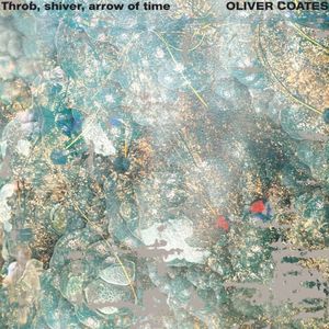 Throb, shiver, arrow of time