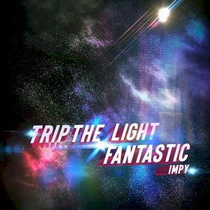 Trip The Light Fantastic (Single)