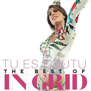 Tu es foutu : The Best of In‐Grid